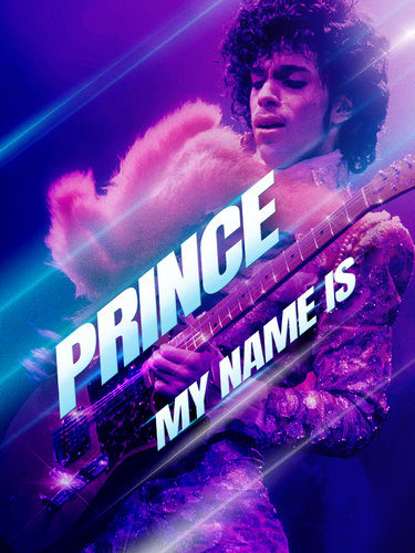 PRINCE: MY NAME IS