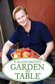 P. ALLEN SMITH'S GARDEN TO TABLE