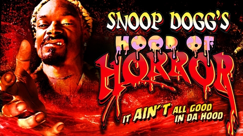 SNOOP DOGG: HOOD OF HORRORS (1)