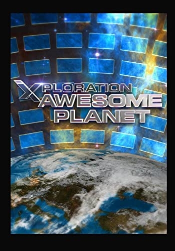 XPLORATION: AWESOME PLANET