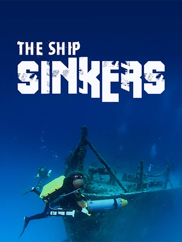 SHIP SINKERS, THE