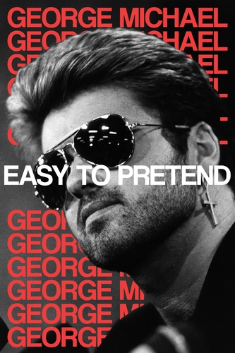 GEORGE MICHAEL: EASY TO PRETEND