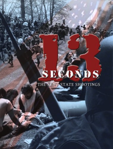 13 SECONDS: THE KENT STATE SHOOTINGS