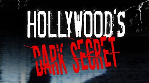 HOLLYWOOD'S DARK SECRET (1)
