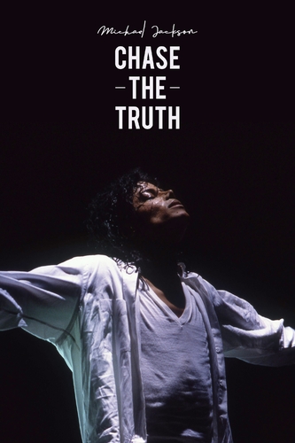 MICHAEL JACKSON: CHASE THE TRUTH