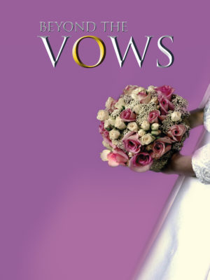 BEYOND THE VOWS