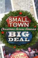 SMALL TOWN BIG DEAL: CHRISTMAS ACROSS AMERICA