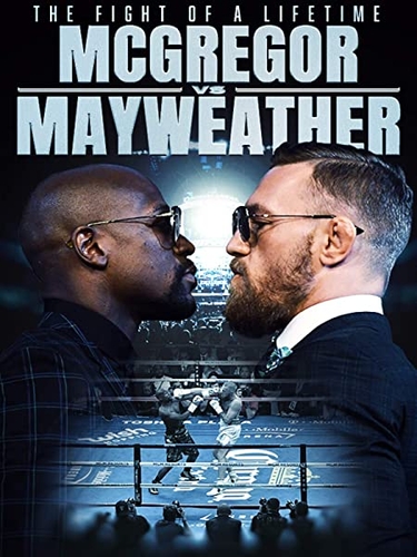 THE FIGHT OF A LIFETIME: MCGREGOR VS MAYWEATHER