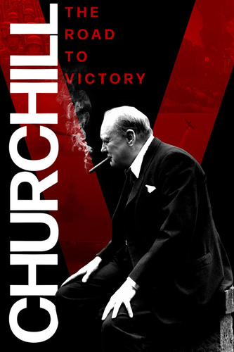 CHURCHHILL: THE ROAD TO VICTORY
