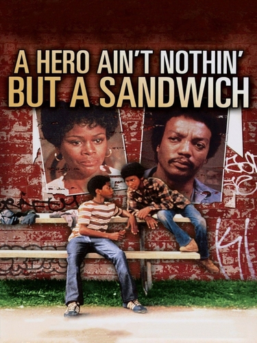 HERO AIN'T NOTHING BUT A SANDWICH, A