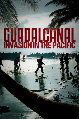 GUADALCANAL: INVASION IN THE PACIFIC