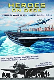 HEROES ON DECK: WORLD WAR II ON LAKE MICHIGAN