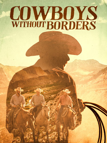 COWBOYS WITHOUT BORDERS