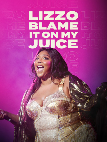 LIZZO: BLAME IT ON THE JUICE