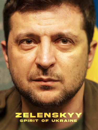 ZELENSKYY: SPIRIT OF UKRAINE