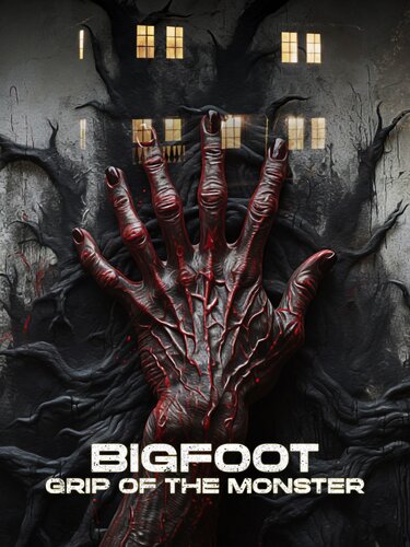 BIGFOOT: GRIP OF A MONSTER