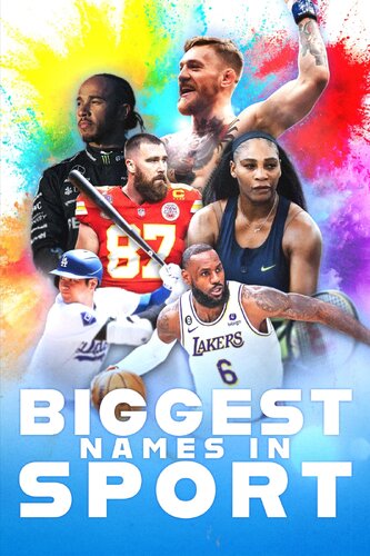 BIGGEST NAMES IN SPORT