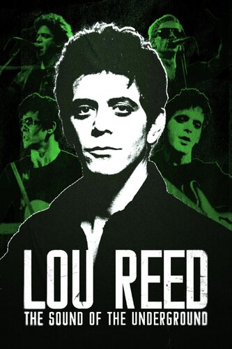 LOU REED: THE SOUND OF THE UNDERGROUND