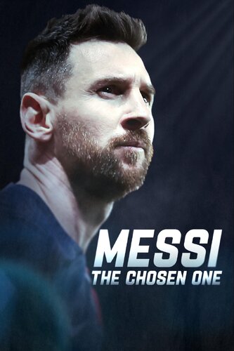 MESSI: THE CHOSEN ONE