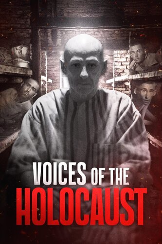 VOICES OF THE HOLOCAUST