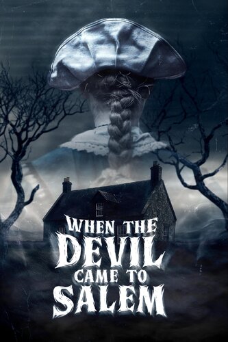 WHEN THE DEVIL CAME TO SALEM