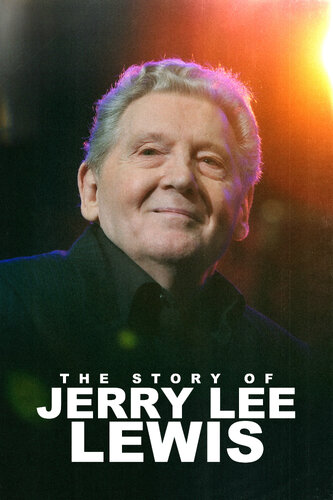 STORY OF JERRY LEE LEWIS, THE