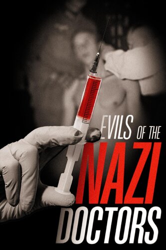 EVILS OF THE NAZI DOCTORS