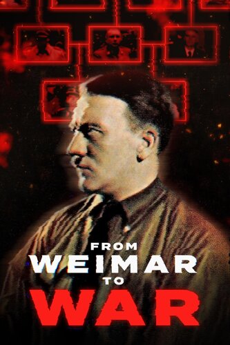 FROM WEIMAR TO WAR