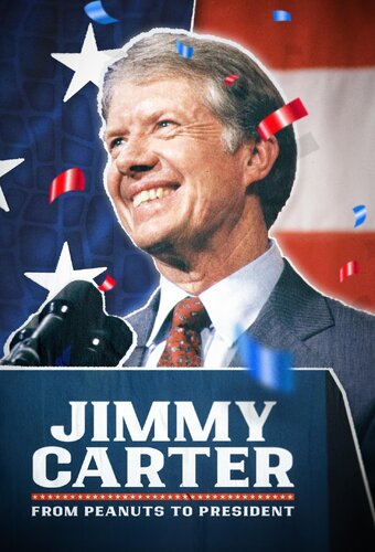 JIMMY CARTER: FROM PEANUTS TO PRESIDENT