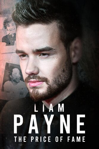 LIAM PAYNE: THE PRICE OF FAME