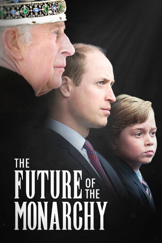 FUTURE OF THE MONARCHY, THE