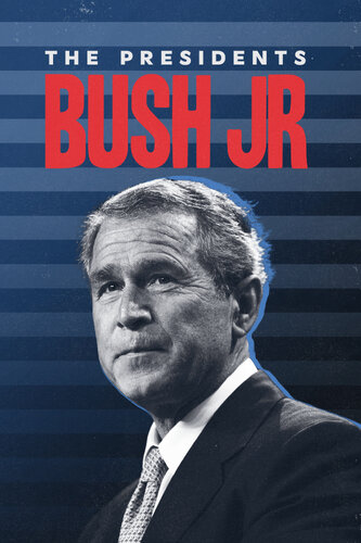 PRESIDENTS, THE: BUSH JR