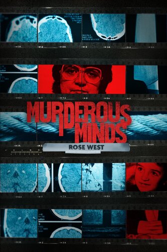 MURDEROUS MINDS: ROSE WEST