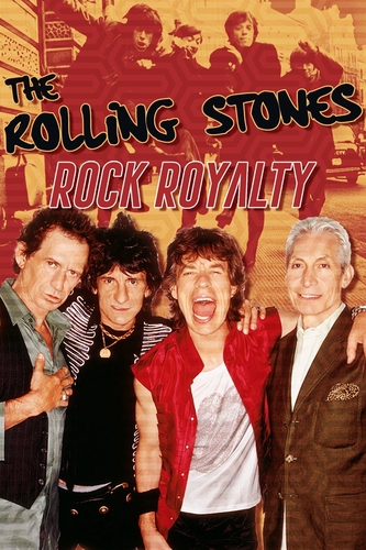 ROLLING STONES, THE: ROCK ROYALTY