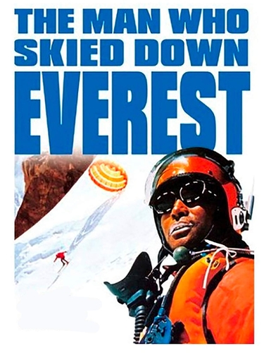 MAN WHO SKIED DOWN EVEREST, THE